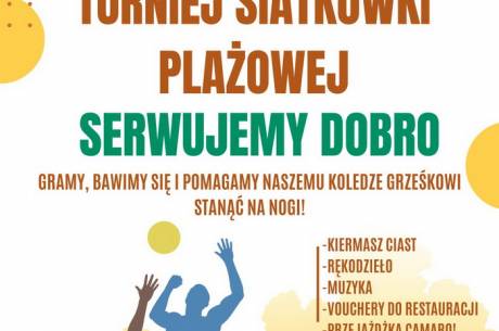 I Charytatywny Turniej Siatkówki Plażowej "Serwujemy dobro"